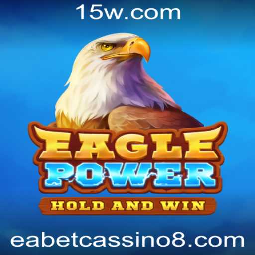 Descubra o Mundo Empolgante de EaglePower no eabet com cassino