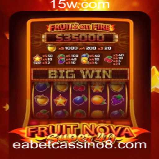 Explorando o Mundo de FruitNovaSuper40 no Eabet com Cassino